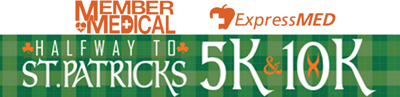 Member Medical & ExpressMED Halfway to St. Patricks 5k & 10k Online  Registration